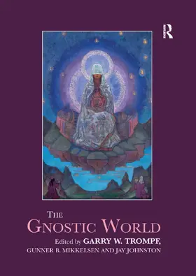 Trompf / Mikkelsen / Johnston |  The Gnostic World | Buch |  Sack Fachmedien