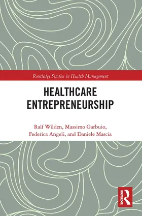 Wilden / Garbuio / Angeli |  Entrepreneurship in Healthcare | Buch |  Sack Fachmedien