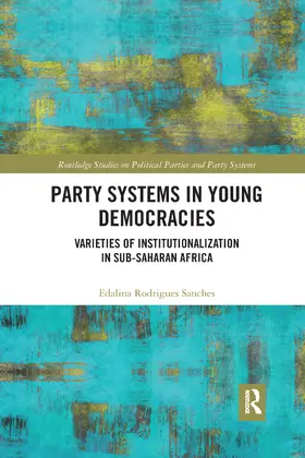 Rodrigues Sanches |  Party Systems in Young Democracies | Buch |  Sack Fachmedien