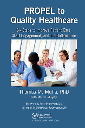 Muha / Murphy |  PROPEL to Quality Healthcare | Buch |  Sack Fachmedien