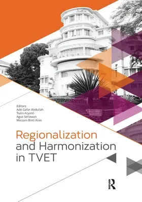 Abdullah / Aryanti / Setiawan |  Regionalization and Harmonization in Tvet: Proceedings of the 4th Upi International Conference on Technical and Vocational Education and Training (Tve | Buch |  Sack Fachmedien