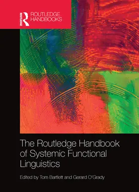 Bartlett / O'Grady |  The Routledge Handbook of Systemic Functional Linguistics | Buch |  Sack Fachmedien