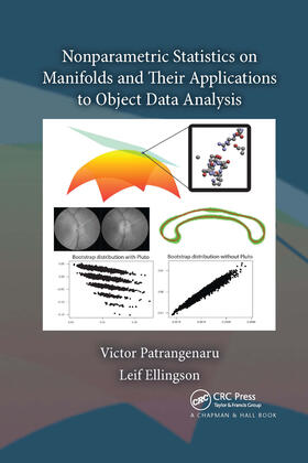 Patrangenaru / Ellingson |  Nonparametric Statistics on Manifolds and Their Applications to Object Data Analysis | Buch |  Sack Fachmedien