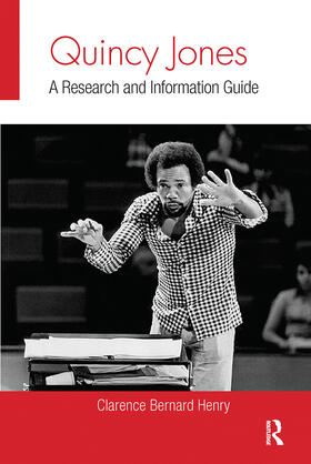 Henry |  Quincy Jones: A Research and Information Guide | Buch |  Sack Fachmedien