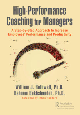 Rothwell / Bakhshandeh |  High-Performance Coaching for Managers | Buch |  Sack Fachmedien