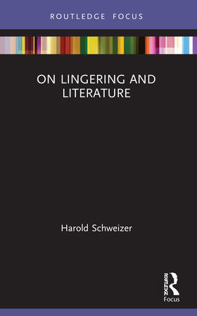 Schweizer |  On Lingering and Literature | Buch |  Sack Fachmedien