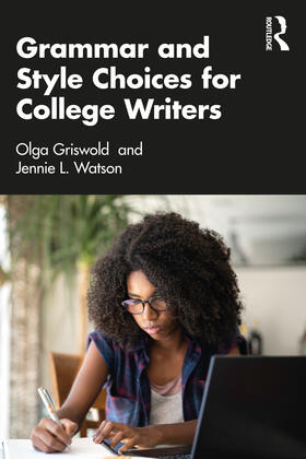 Griswold / Watson |  Grammar and Style Choices for College Writers | Buch |  Sack Fachmedien