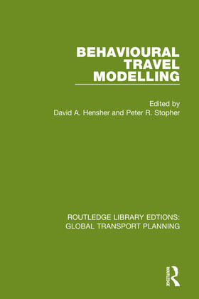 Hensher / Stopher | Behavioural Travel Modelling | Buch | 978-0-367-74102-0 | sack.de