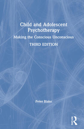 Blake |  Child and Adolescent Psychotherapy | Buch |  Sack Fachmedien