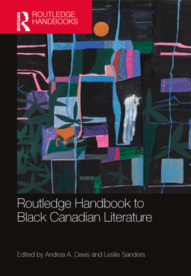 Davis / Sanders |  The Routledge Handbook of Black Canadian Literature | Buch |  Sack Fachmedien