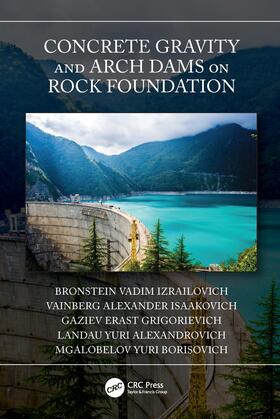 Vadim Izrailovich / Alexander Isaakovich / Erast Grigorievich |  Concrete Gravity and Arch Dams on Rock Foundation | Buch |  Sack Fachmedien