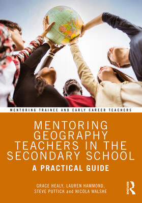 Healy / Hammond / Walshe |  Mentoring Geography Teachers in the Secondary School | Buch |  Sack Fachmedien