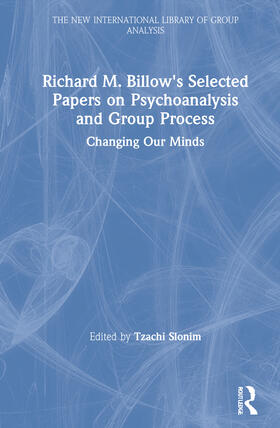 Slonim |  Richard M. Billow's Selected Papers on Psychoanalysis and Group Process | Buch |  Sack Fachmedien