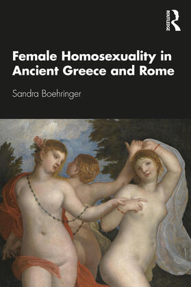 Boehringer |  Female Homosexuality in Ancient Greece and Rome | Buch |  Sack Fachmedien
