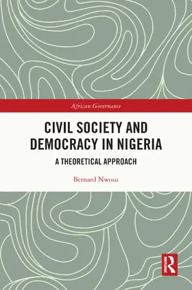 Nwosu |  Civil Society and Democracy in Nigeria | Buch |  Sack Fachmedien