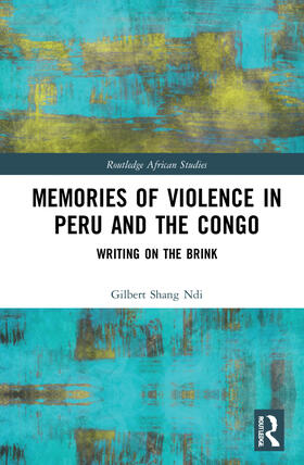 Shang Ndi |  Memories of Violence in Peru and the Congo | Buch |  Sack Fachmedien