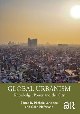 Lancione / McFarlane |  Global Urbanism | Buch |  Sack Fachmedien