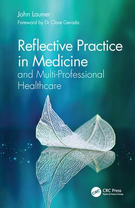 Launer |  Reflective Practice in Medicine and Multi-Professional Healthcare | Buch |  Sack Fachmedien