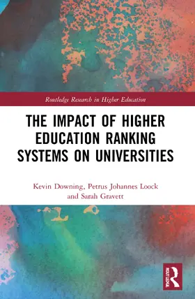 Downing / Loock / Gravett |  The Impact of Higher Education Ranking Systems on Universities | Buch |  Sack Fachmedien