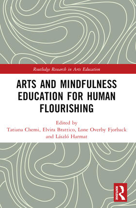 Brattico / Chemi / Harmat |  Arts and Mindfulness Education for Human Flourishing | Buch |  Sack Fachmedien