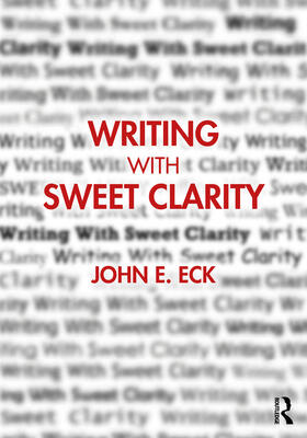 Eck |  Writing with Sweet Clarity | Buch |  Sack Fachmedien