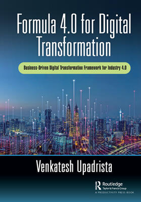 Upadrista |  Formula 4.0 for Digital Transformation | Buch |  Sack Fachmedien