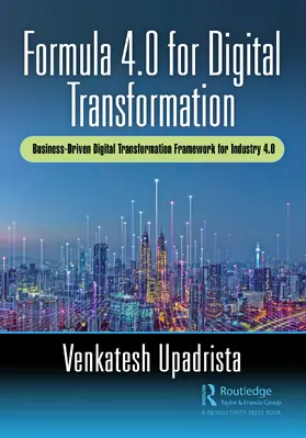 Upadrista |  Formula 4.0 for Digital Transformation | Buch |  Sack Fachmedien