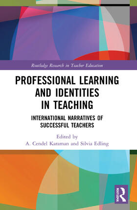 Karaman / Edling |  Professional Learning and Identities in Teaching | Buch |  Sack Fachmedien