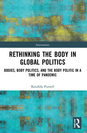 Purnell |  Rethinking the Body in Global Politics | Buch |  Sack Fachmedien