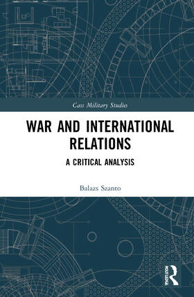 Szanto |  War and International Relations | Buch |  Sack Fachmedien