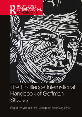 Jacobsen / Smith |  The Routledge International Handbook of Goffman Studies | Buch |  Sack Fachmedien