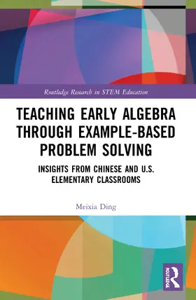 Ding |  Teaching Early Algebra through Example-Based Problem Solving | Buch |  Sack Fachmedien