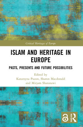 Puzon / Macdonald / Shatanawi |  Islam and Heritage in Europe | Buch |  Sack Fachmedien