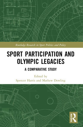 Harris / Dowling |  Sport Participation and Olympic Legacies | Buch |  Sack Fachmedien