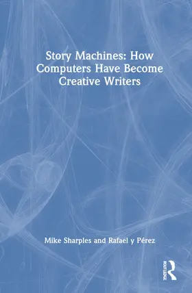 Sharples / Pérez y Pérez |  Story Machines | Buch |  Sack Fachmedien