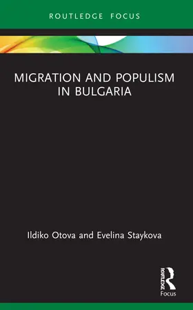 Otova / Staykova |  Migration and Populism in Bulgaria | Buch |  Sack Fachmedien