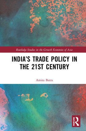 Batra |  India's Trade Policy in the 21st Century | Buch |  Sack Fachmedien