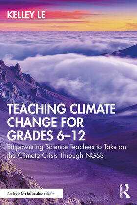 Le / Lê |  Teaching Climate Change for Grades 6-12 | Buch |  Sack Fachmedien