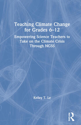 Lê |  Teaching Climate Change for Grades 6-12 | Buch |  Sack Fachmedien