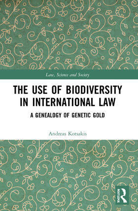 Kotsakis |  The Use of Biodiversity in International Law | Buch |  Sack Fachmedien