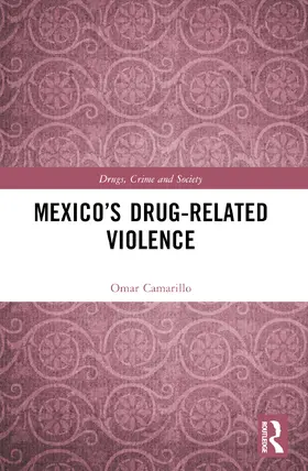 Camarillo |  Mexico's Drug-Related Violence | Buch |  Sack Fachmedien