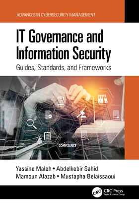 Maleh / Sahid / Alazab |  IT Governance and Information Security | Buch |  Sack Fachmedien