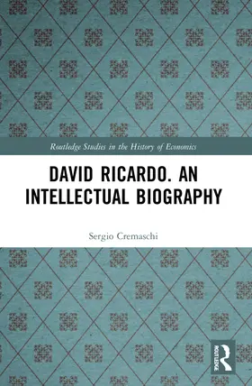 Cremaschi |  David Ricardo. An Intellectual Biography | Buch |  Sack Fachmedien