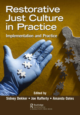 Oates / Dekker / Rafferty |  Restorative Just Culture in Practice | Buch |  Sack Fachmedien