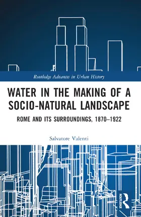 Valenti |  Water in the Making of a Socio-Natural Landscape | Buch |  Sack Fachmedien