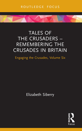 Siberry |  Tales of the Crusaders - Remembering the Crusades in Britain | Buch |  Sack Fachmedien