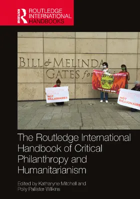 Mitchell / Pallister-Wilkins |  The Routledge International Handbook of Critical Philanthropy and Humanitarianism | Buch |  Sack Fachmedien