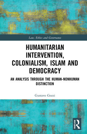 Gozzi | Humanitarian Intervention, Colonialism, Islam and Democracy | Buch | 978-0-367-75524-9 | sack.de