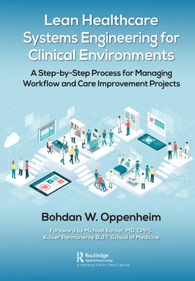 Oppenheim |  Lean Healthcare Systems Engineering for Clinical Environments | Buch |  Sack Fachmedien