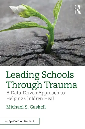 Gaskell |  Leading Schools Through Trauma | Buch |  Sack Fachmedien